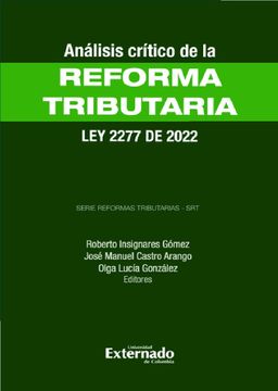 portada Análisis Crítico de la Reforma Tributaria - Ley 2277 de 2022