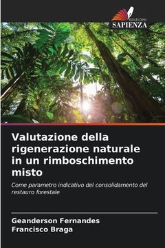 portada Valutazione della rigenerazione naturale in un rimboschimento misto (en Italiano)