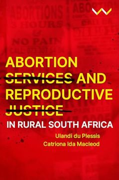 portada Abortion Services and Reproductive Justice in Rural South Africa (en Inglés)