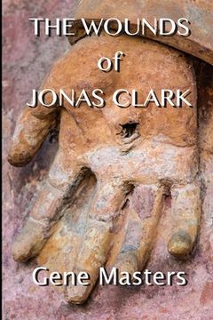 portada The Wounds of Jonas Clark (en Inglés)
