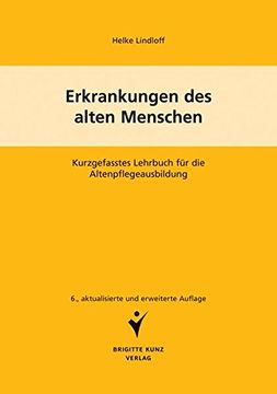 portada Erkrankungen des Alten Menschen: Kurzgefasstes Lehrbuch für die Altenpflegeausbildung (in German)