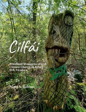 portada Cilfái: Woodland Management and Climate Change (en Inglés)