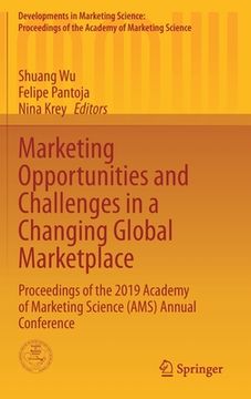 portada Marketing Opportunities and Challenges in a Changing Global Marketplace: Proceedings of the 2019 Academy of Marketing Science (Ams) Annual Conference (en Inglés)