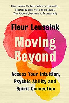 portada Moving Beyond: Access Your Intuition, Psychic Ability and Spirit Connection (in English)