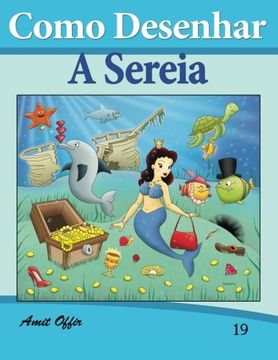 portada Como Desenhar Comics: A Sereia (Livros Infantis: Livros Infantis (Volume 19) (Portuguese Edition)