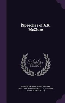 portada [Speeches of A.K. McClure (en Inglés)