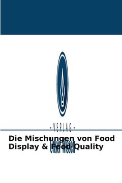 portada Die Mischungen von Food Display & Food Quality (in German)