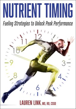 portada Nutrient Timing: Fueling Strategies to Unlock Peak Performance
