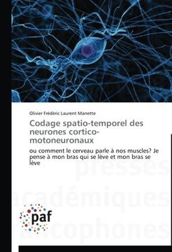 portada Codage Spatio-Temporel Des Neurones Cortico-Motoneuronaux