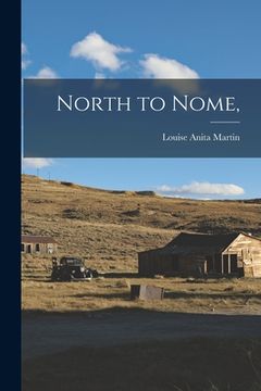 portada North to Nome, (en Inglés)