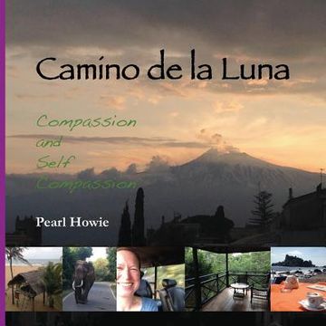 portada Camino de la Luna: Compassion and Self Compassion (in English)