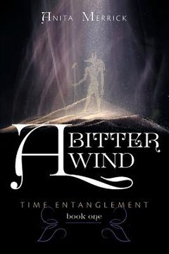 portada A Bitter Wind: Time Entanglement (en Inglés)