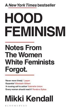 portada Hood Feminism: Notes From the Women White Feminists Forgot (en Inglés)