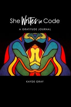 portada She Writes in Code: Gratitude Journal (en Inglés)