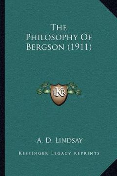 portada the philosophy of bergson (1911) (in English)