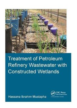 portada Treatment of Petroleum Refinery Wastewater with Constructed Wetlands (en Inglés)