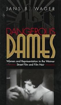 portada dangerous dames: women & representation in weimar street film & (en Inglés)