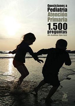 portada Oposiciones a Pediatría: Atención Primaria. 1. 500 Preguntas de Examen Tipo Test (in Spanish)