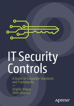 portada It Security Controls: A Guide to Corporate Standards and Frameworks (en Inglés)