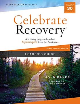 portada Celebrate Recovery Leader'S Guide, Updated Edition: A Recovery Program Based on Eight Principles From the Beatitudes (en Inglés)