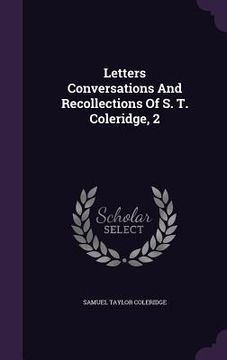 portada Letters Conversations And Recollections Of S. T. Coleridge, 2