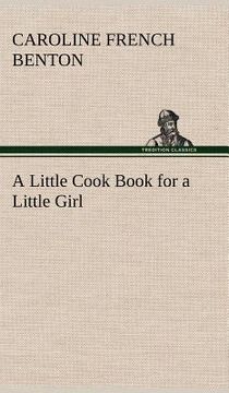 portada a little cook book for a little girl (en Inglés)