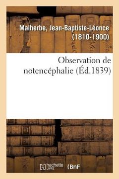 portada Observation de Notencéphalie (en Francés)