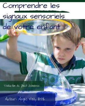 portada Comprendre Les Signaux Sensoriels de Votre Enfant (en Francés)