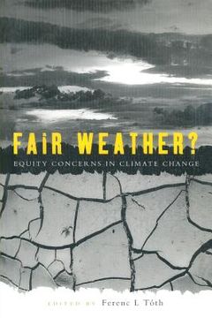 portada fair weather: equity concerns in climate change (en Inglés)