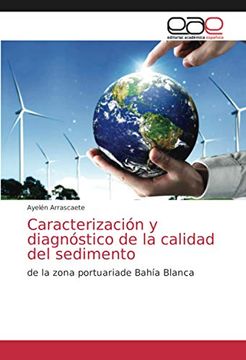 portada Caracterización y Diagnóstico de la Calidad del Sedimento: De la Zona Portuariade Bahía Blanca