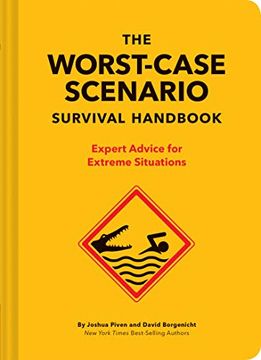 portada The Worst-Case Scenario Survival Handbook: Expert Advice for Extreme Situations (en Inglés)