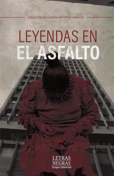 portada Leyendas en el asfalto