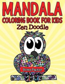 portada Mandala Coloring Book For Kids: Zen Doodle