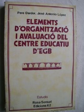 portada Elements D'organitzacio i Avaluacio del Centre Educatiu D'egb (in Catalá)