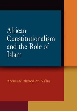 portada African Constitutionalism and the Role of Islam (Pennsylvania Studies in Human Rights) 