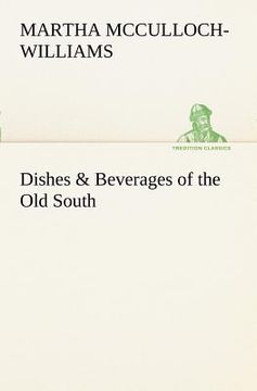 portada dishes & beverages of the old south (en Inglés)