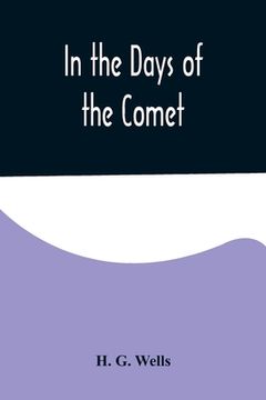 portada In the Days of the Comet (en Inglés)