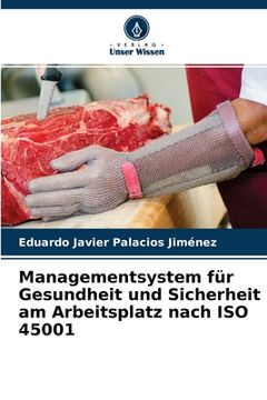 portada Managementsystem für Gesundheit und Sicherheit am Arbeitsplatz nach ISO 45001 (en Alemán)