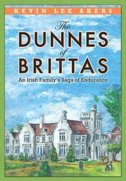 portada The Dunnes of Brittas: An Irish Family'S Saga of Endurance (en Inglés)