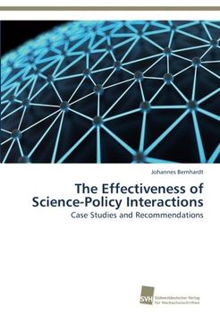 portada The Effectiveness of Science-Policy Interactions: Case Studies and Recommendations
