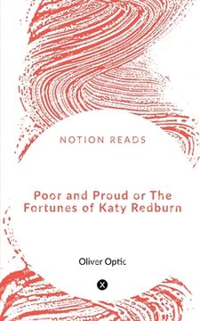 portada Poor and Proud or The Fortunes of Katy Redburn (en Inglés)