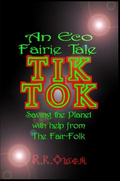 portada Tik Tok: An Eco Fairy Tale (en Inglés)