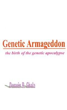 portada genetic armageddon: the birth of the genetic apocalypse (en Inglés)