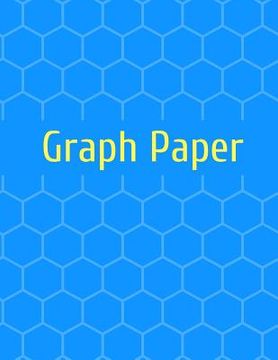 portada Graph Paper: Quad Rule graph paper,8.5 x 11 (4x4 graph paper) 100 pages (in English)