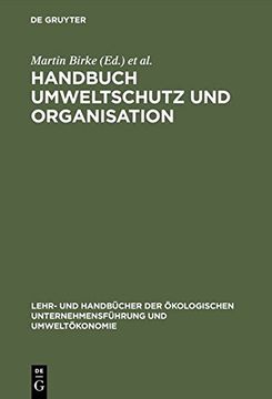 portada Handbuch Umweltschutz Und Organisation (Lehr- Und Handbucher der Okologischen Unternehmensfuhrung Un)
