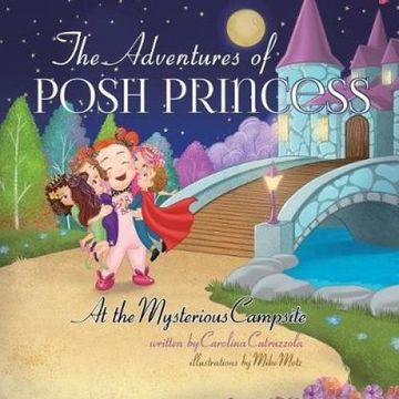 portada The Adventures of Posh Princess - At the Mysterious Campsite (en Inglés)