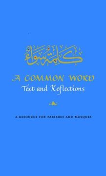 portada A Common Word: Text and Reflections: A Resource for Parishes and Mosques (en Inglés)