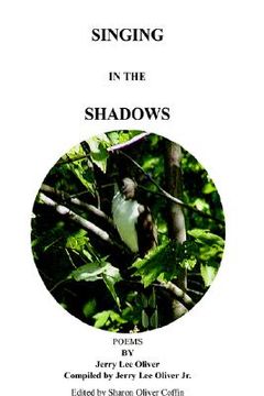 portada singing in the shadows: edited by sharon oliver coffin (en Inglés)