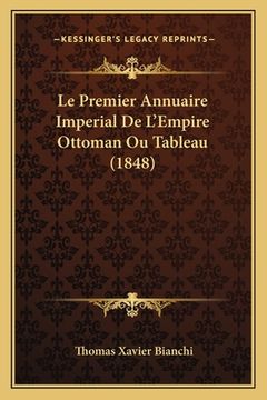 portada Le Premier Annuaire Imperial De L'Empire Ottoman Ou Tableau (1848) (en Francés)