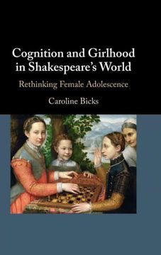 portada Cognition and Girlhood in Shakespeare'S World: Rethinking Female Adolescence (in English)
